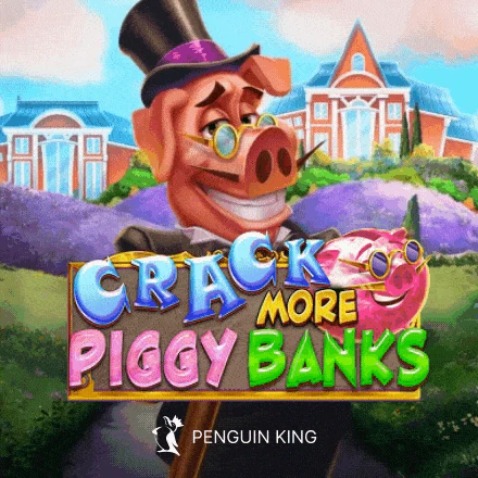 Crack More Piggy Banks